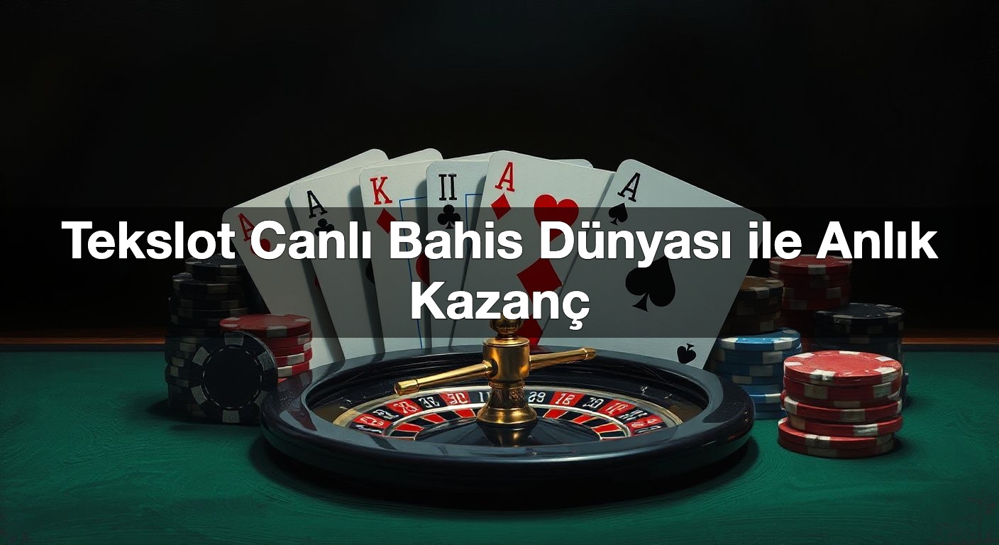 tekslot canl bahis d nyas ile anl k kazan 1789831856434